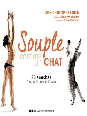 cover image of Souple comme un chat--33 exercices d'assouplissement illustrés
